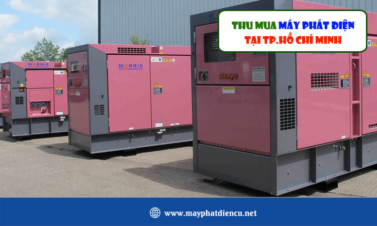 Thu mua máy phát điện tại TP.HCM 